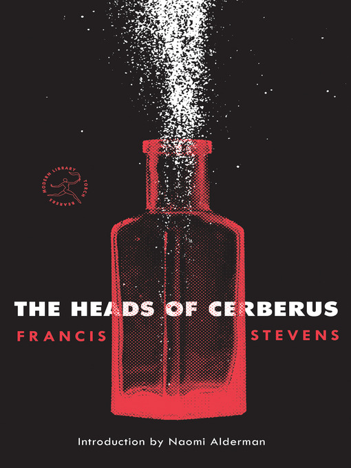 Title details for The Heads of Cerberus by Francis Stevens - Available